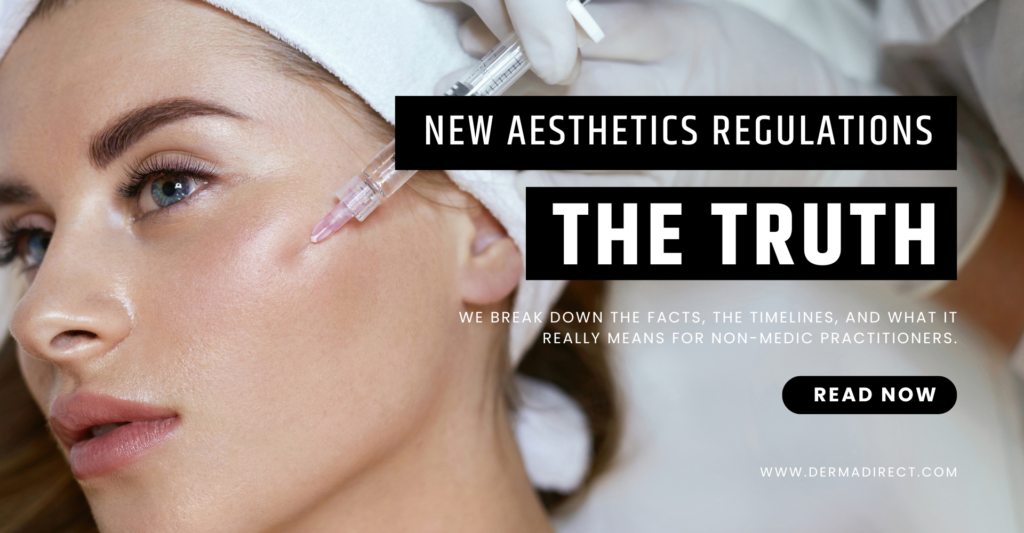 New Aesthetics Regulations – The Truth